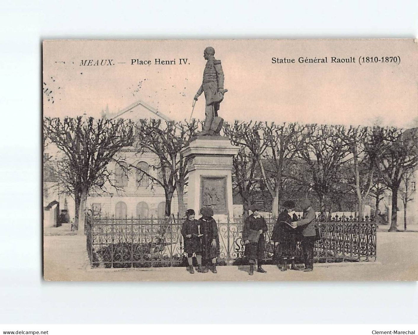 MEAUX : Place Henri IV, Statue Général Raoult - Très Bon état - Meaux