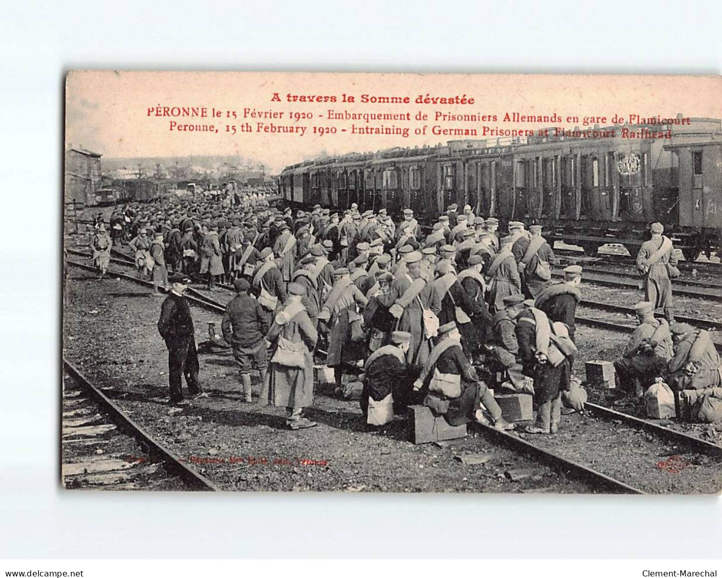 PERONNE : Embarquement Des Prisonniers Allemands En Gare De Flamicourt, 15 Février 1920 - état - Peronne