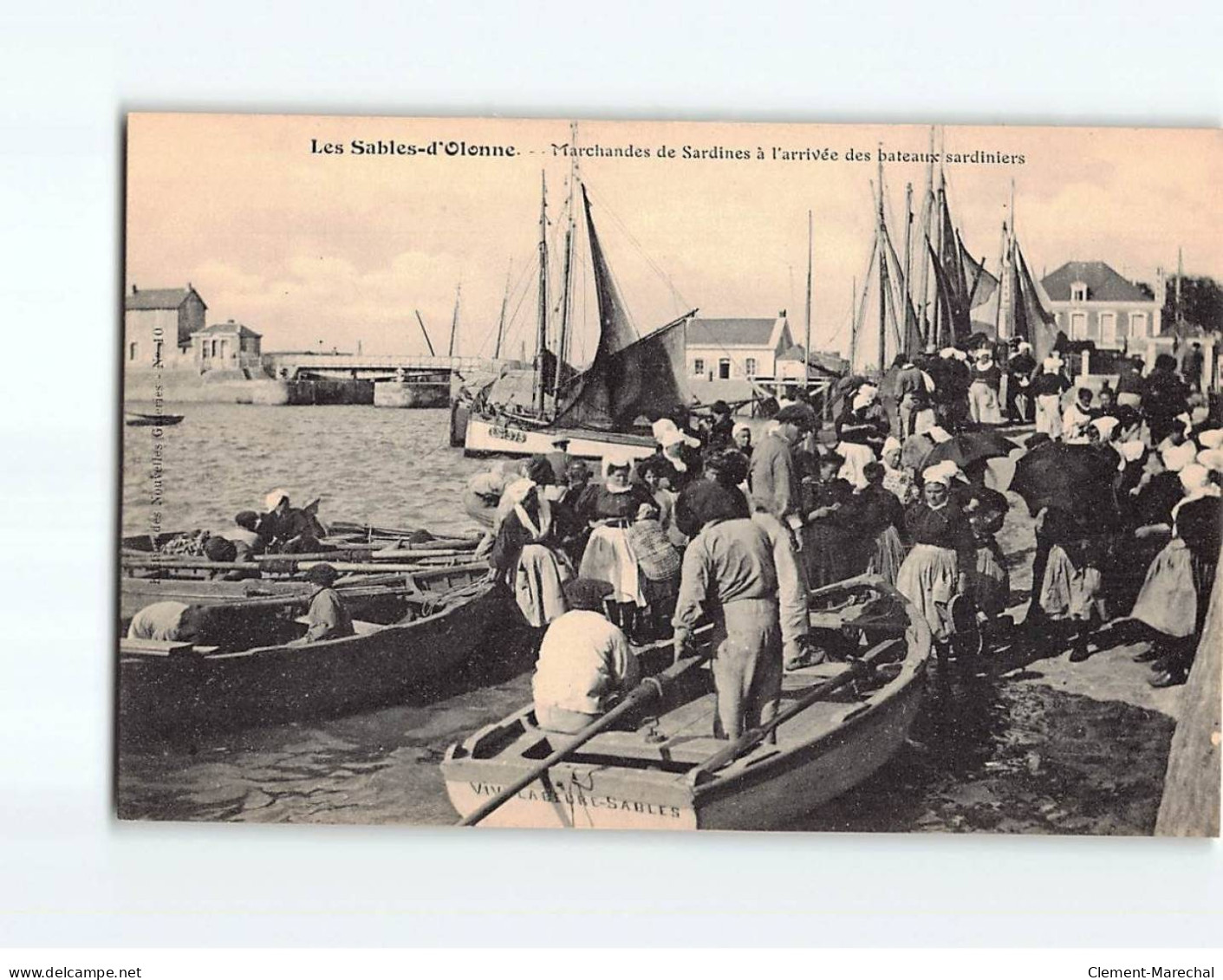 SABLES D'OLONNE : Marchandes De Sardines à L'arrivée Des Bateaux-Sardiniers - Très Bon état - Sables D'Olonne