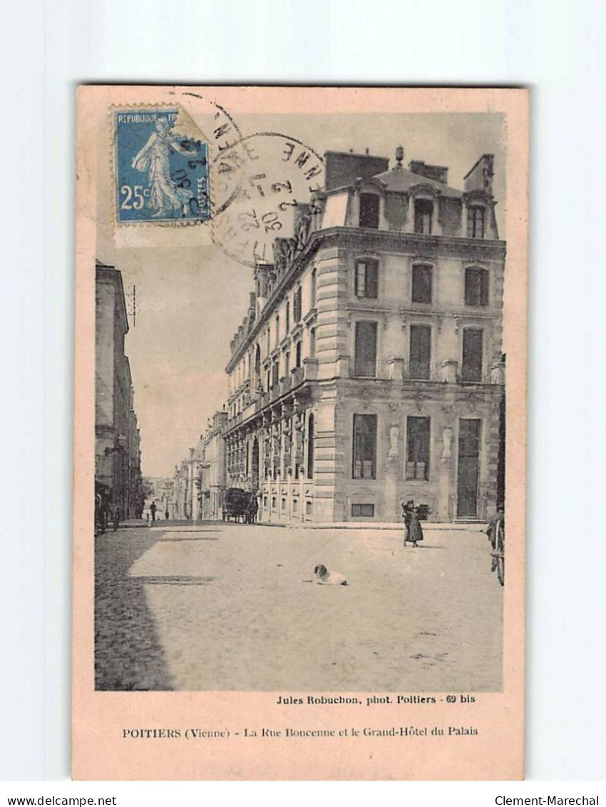 POITIERS : La Rue Boncenne Et Le Grand Hôtel Du Palais - Très Bon état - Poitiers