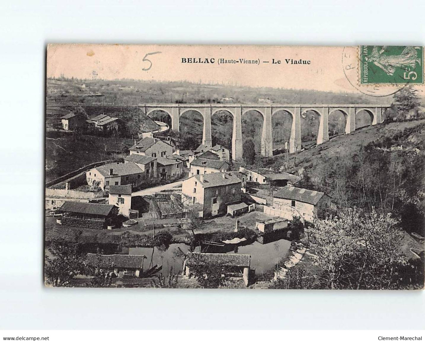 BELLAC : Le Viaduc - état - Bellac