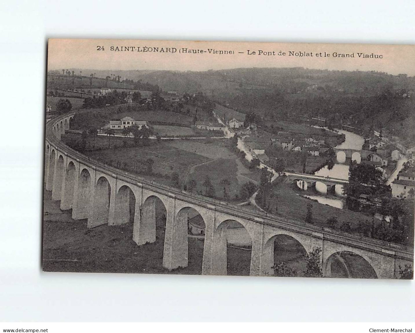 SAINT LEONARD : Le Pont De Noblat Et Le Grand Viaduc - Très Bon état - Saint Leonard De Noblat