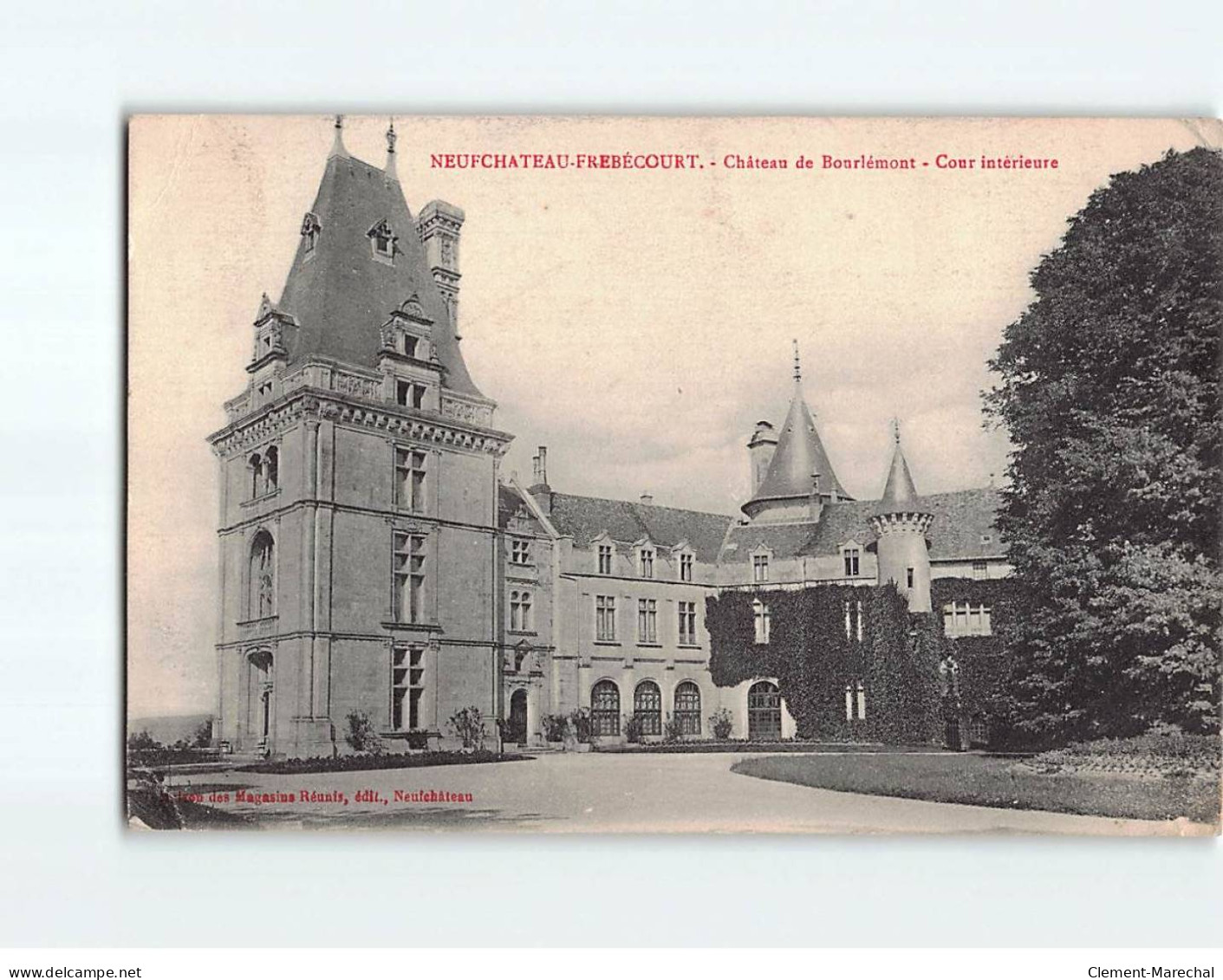NEUFCHATEAU FREBECOURT : Château De Bourlémont, Cour Intérieure - état - Altri & Non Classificati