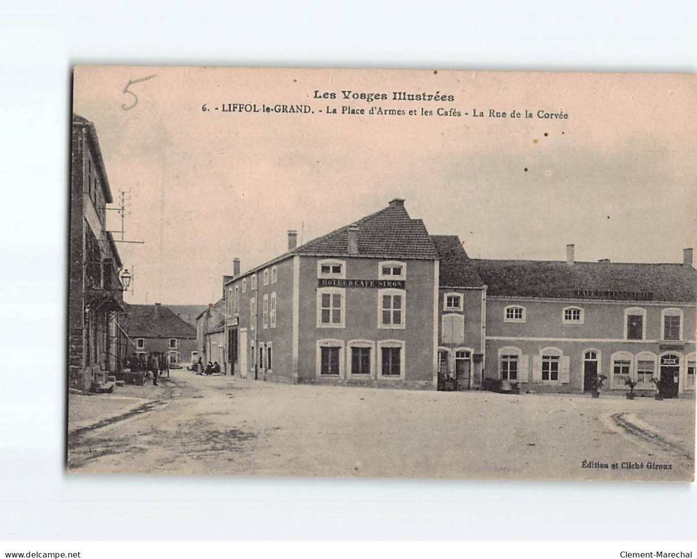 LIFFOL LE GRAND : La Place D'Armes Et Les Cafés, La Rue De La Corvée - état - Liffol Le Grand