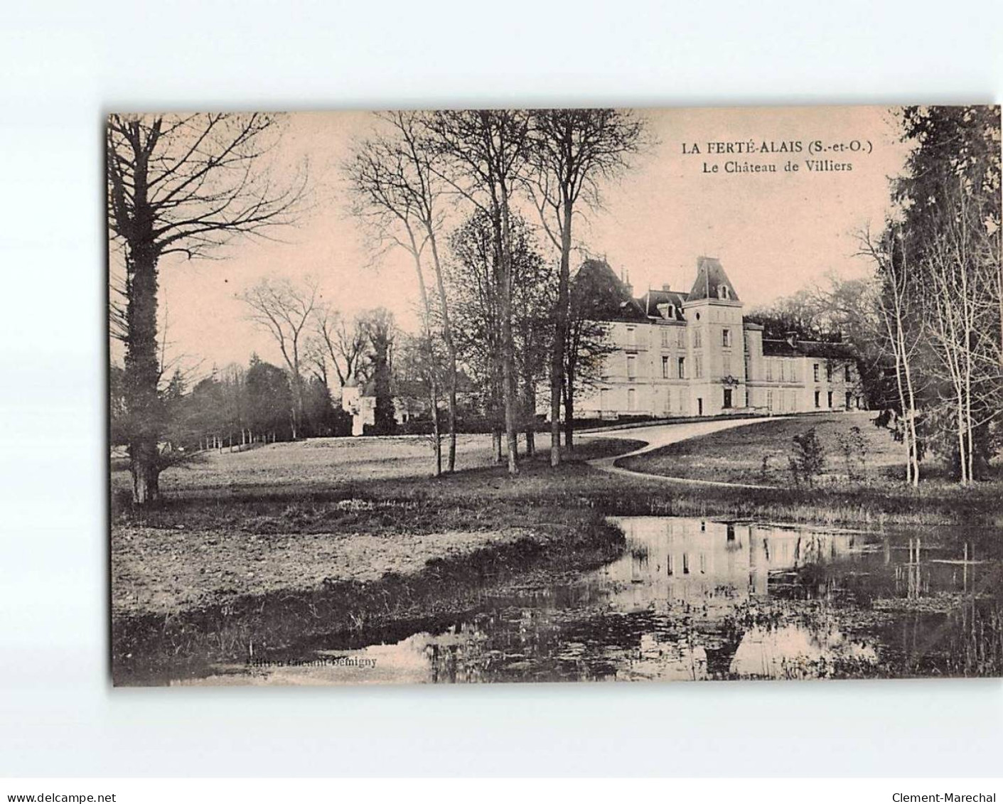 LA FERTE ALAIS : Le Château De Villiers - Très Bon état - La Ferte Alais