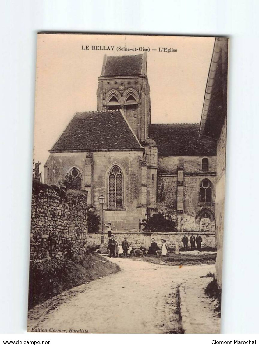 LE BELLAY : L'Eglise - état - Sonstige & Ohne Zuordnung