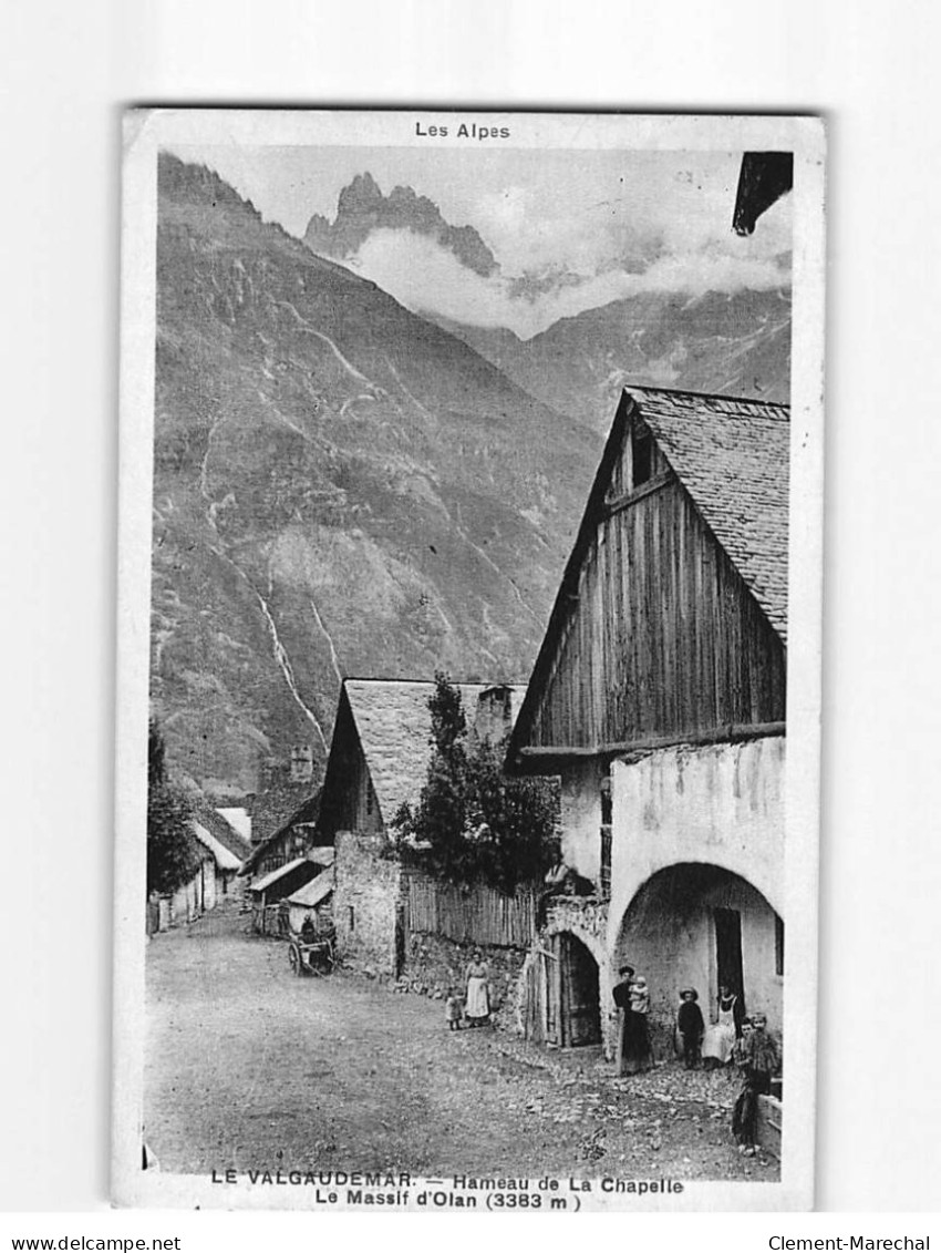 LE VALGAUDEMAR : Hameau E La Chapelle, Le Massif D'Olan - état - Sonstige & Ohne Zuordnung