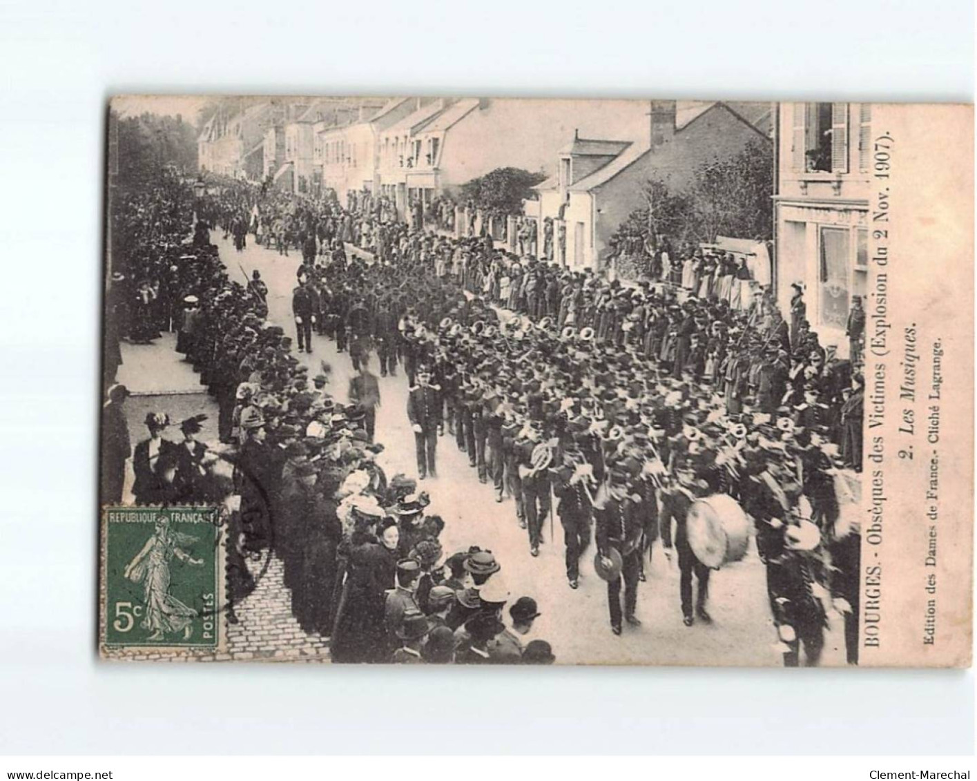 BOURGES : Obsèques Des Victimes De L'explosion Du 2 Novembre 1907, Les Musiques - état - Bourges