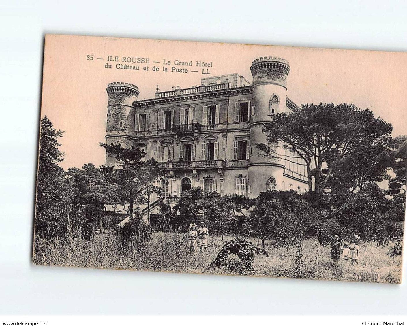 ILE ROUSSE : Le Grand Hôtel Du Château Et De La Poste - Très Bon état - Andere & Zonder Classificatie