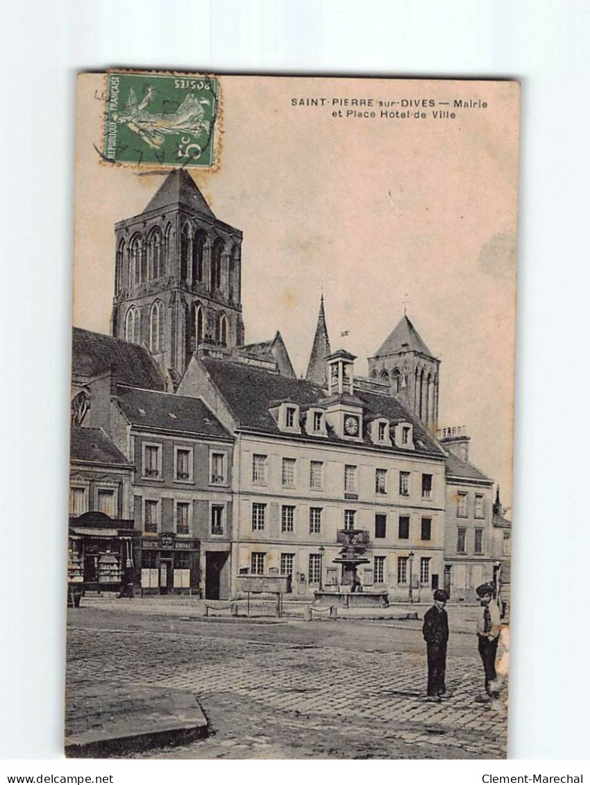 SAINT PIERRE SUR DIVES : Mairie Et Place Hôtel De Ville - Très Bon état - Sonstige & Ohne Zuordnung