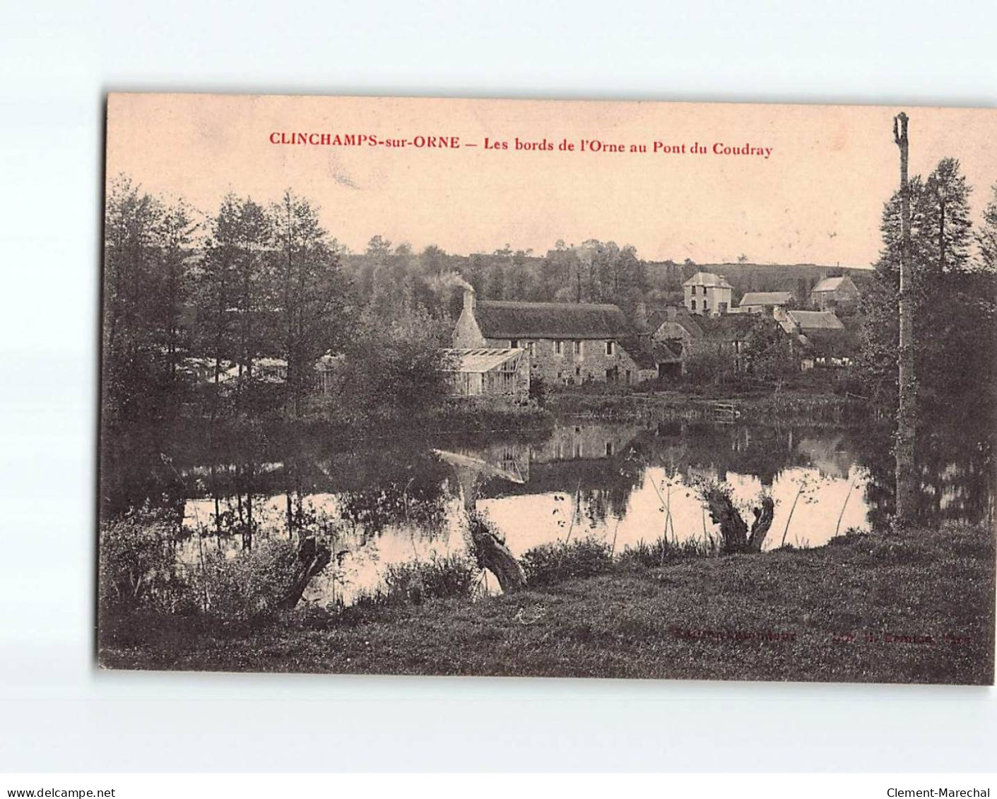 CLINCHAMPS SUR ORNE : Les Bords De L'Orne Au Pont Du Coudray - Très Bon état - Andere & Zonder Classificatie