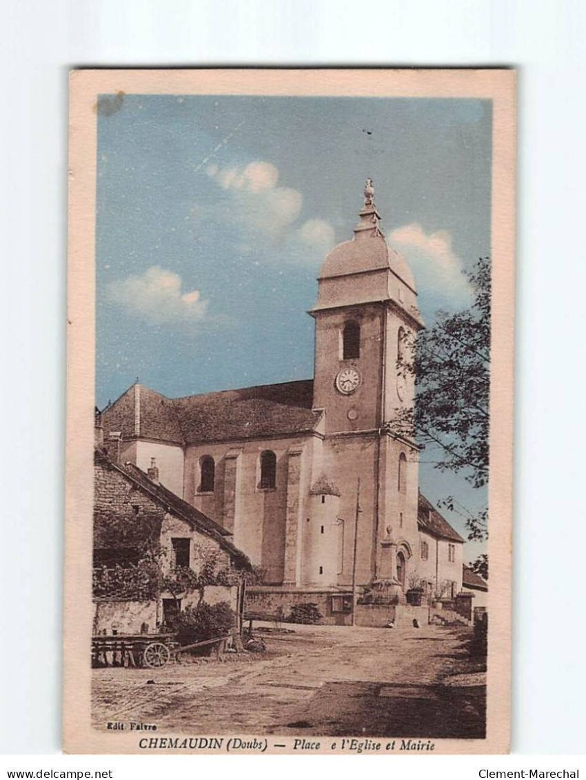 CHEMAUDIN : Place De L'Eglise Et Mairie - Très Bon état - Sonstige & Ohne Zuordnung