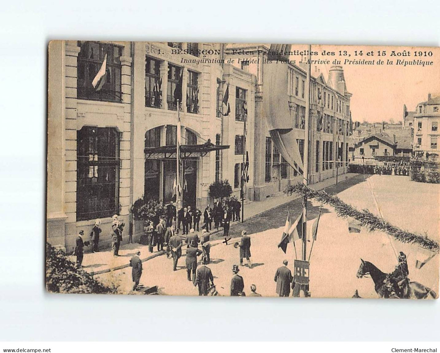 BESANCON : Fêtes Présidentielles Des 13-14-15 Août 1910, Inauguration De L'Hôtel Des Postes - état - Besancon