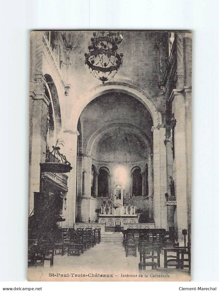 SAINT PAUL TROIS CHATEAUX : Intérieur De La Cathédrale - état - Otros & Sin Clasificación