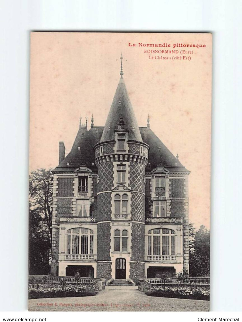 BOISNORMAND : Le Château - état ( Partiellement Décollée ) - Sonstige & Ohne Zuordnung