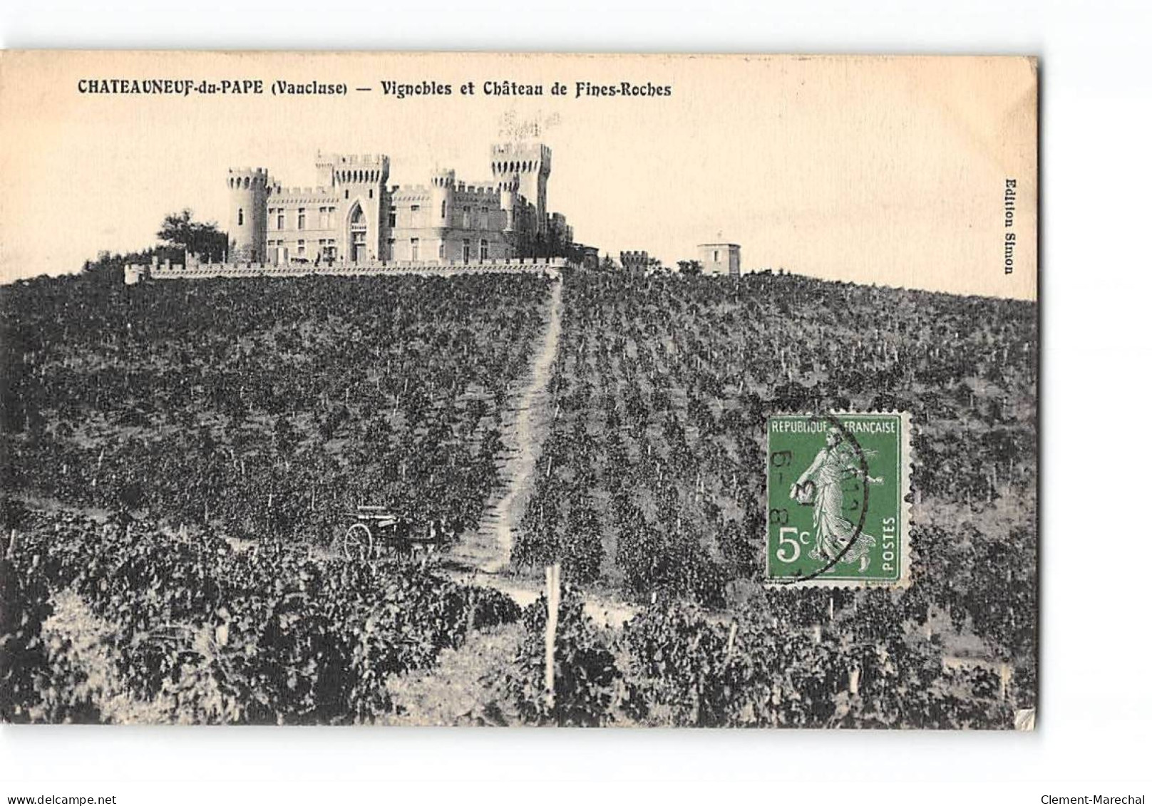 CHATEAUNEUF DU PAPE - Vignobles Et Château De Fines Roches - Très Bon état - Chateauneuf Du Pape