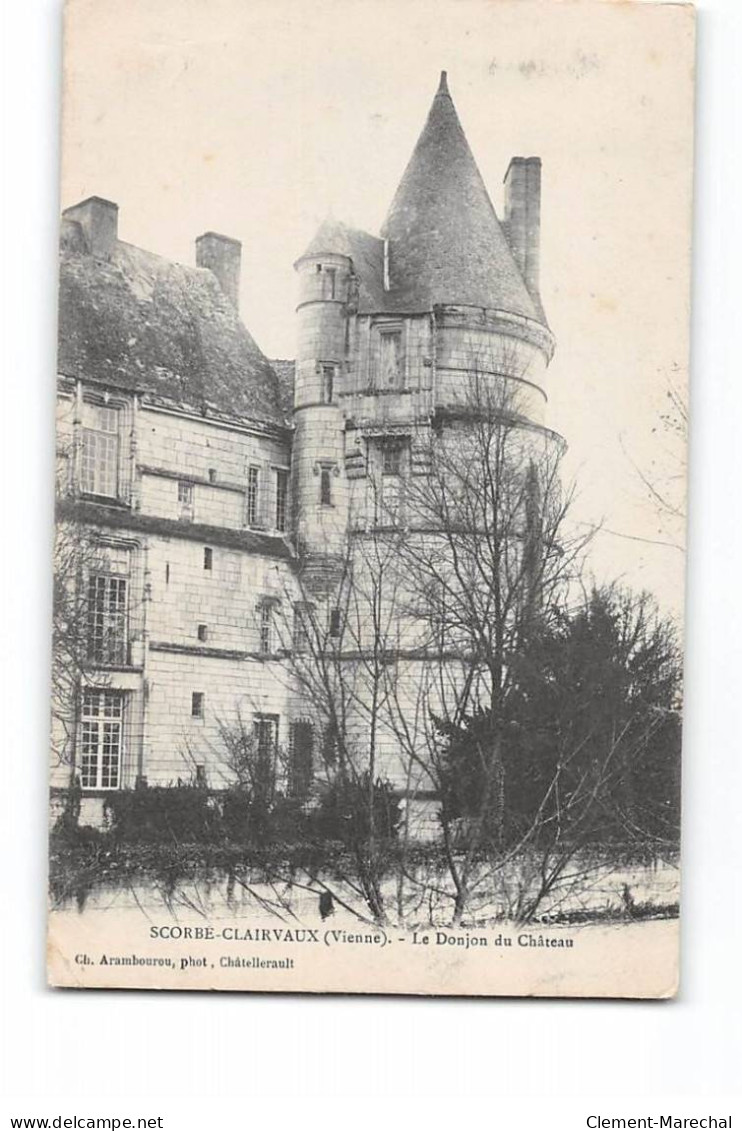 SCORBE CLAIRVAUX - Le Donjon Du Château - Très Bon état - Scorbe Clairvaux