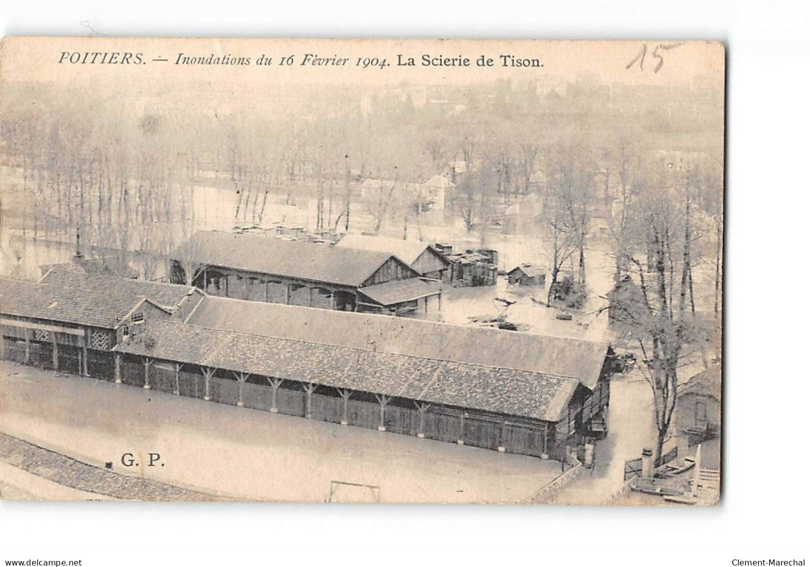 POITIERS - Inondations Du 16 Février 1904 - La Scierie De Tison - état - Poitiers