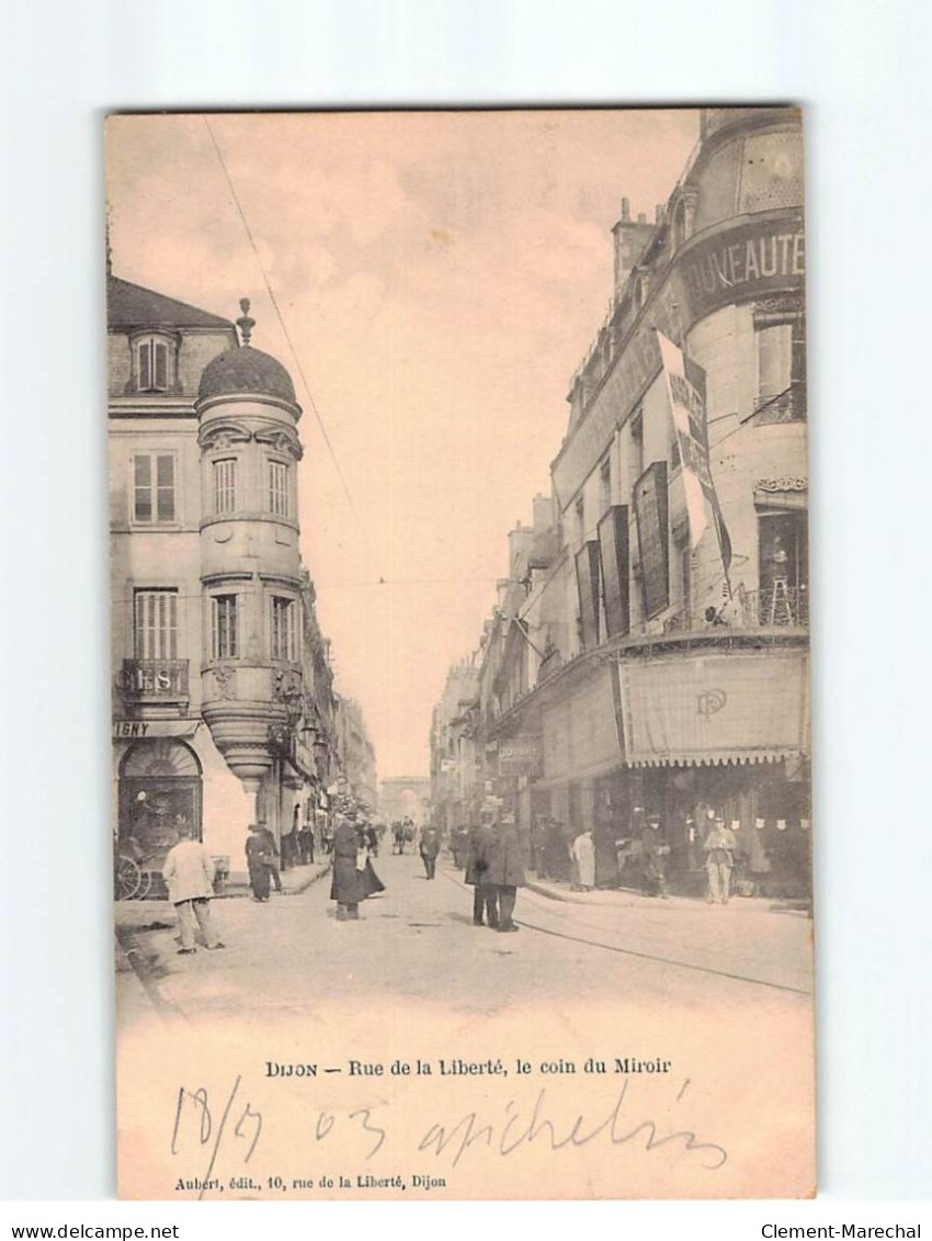 DIJON : Rue De La Liberté, Le Coin Du Miroir - Très Bon état - Dijon