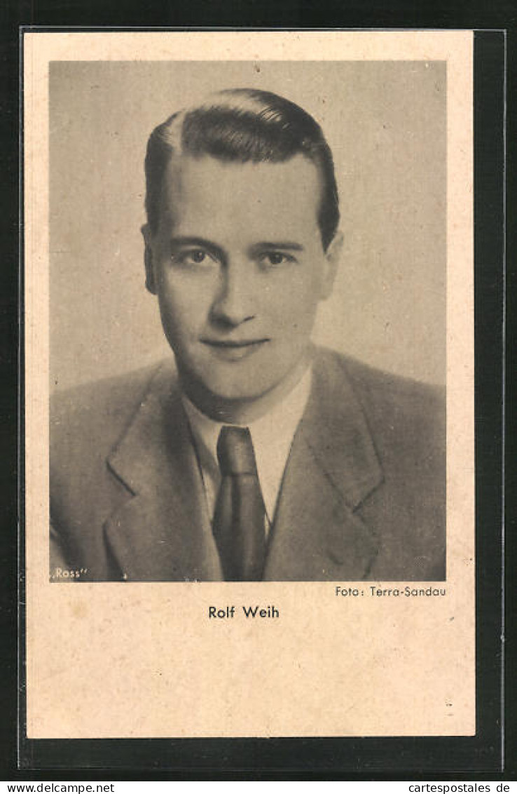 AK Schauspieler Rolf Weih  - Actors