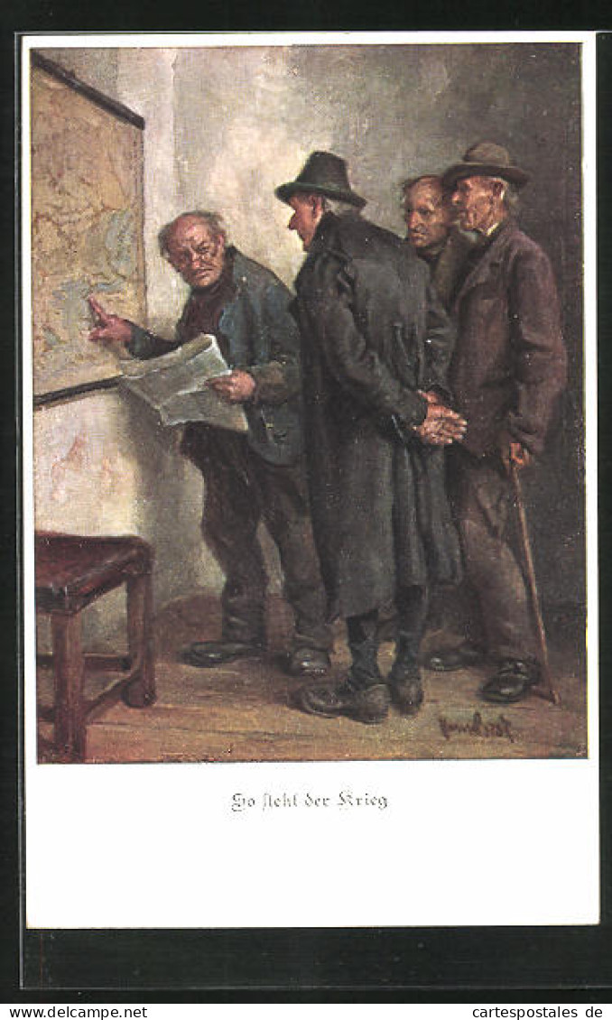 Künstler-AK Alte Männer Vor Landkarte Mit Zeitung, So Steht Der Krieg  - War 1914-18