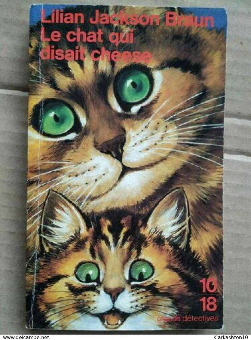 Le Chat Qui Disait Cheese - Other & Unclassified