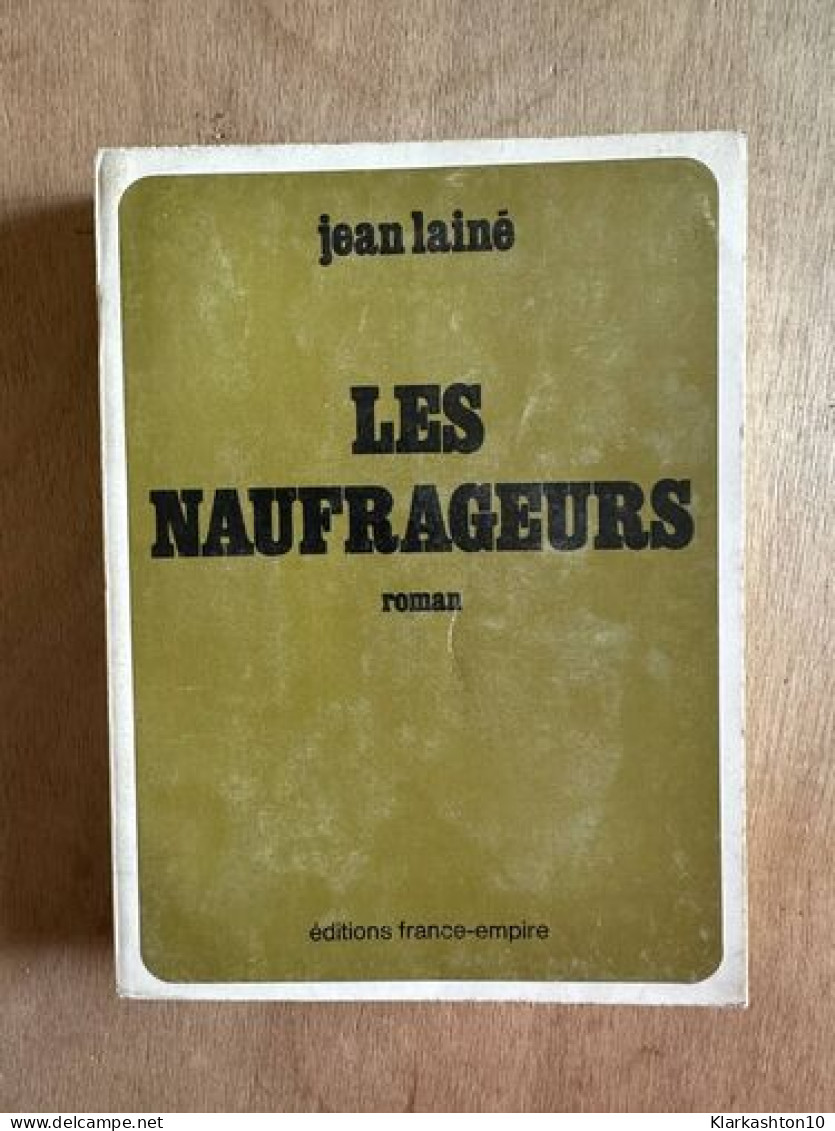 Les Naufrageurs - Andere & Zonder Classificatie