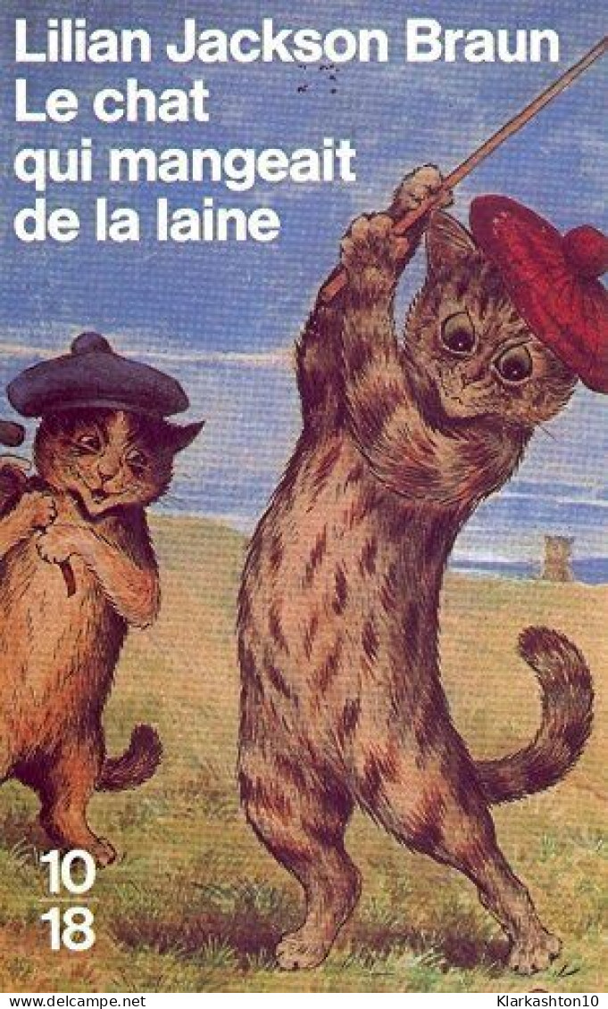 Le Chat Qui Mangeait De La Laine - Andere & Zonder Classificatie