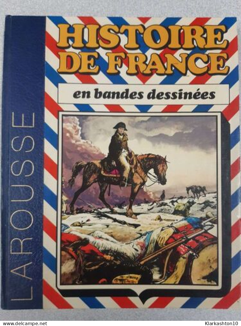 Histoire De France En Bandes Dessinées - Andere & Zonder Classificatie