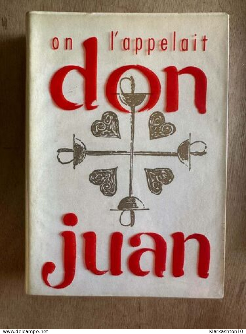 On L'appelait Don Juan - Autres & Non Classés