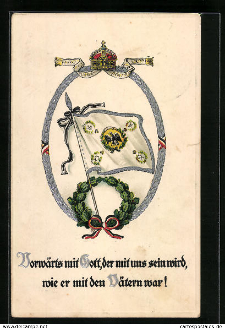 Präge-AK Vorwärts Mit Gott, Der Mit Uns Sein Wird, ... - Fahne, Kaiserkrone  - Guerre 1914-18