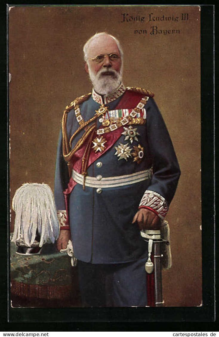 AK König Ludwig III. In Uniform Mit Königsschnur, Brille  - Familles Royales