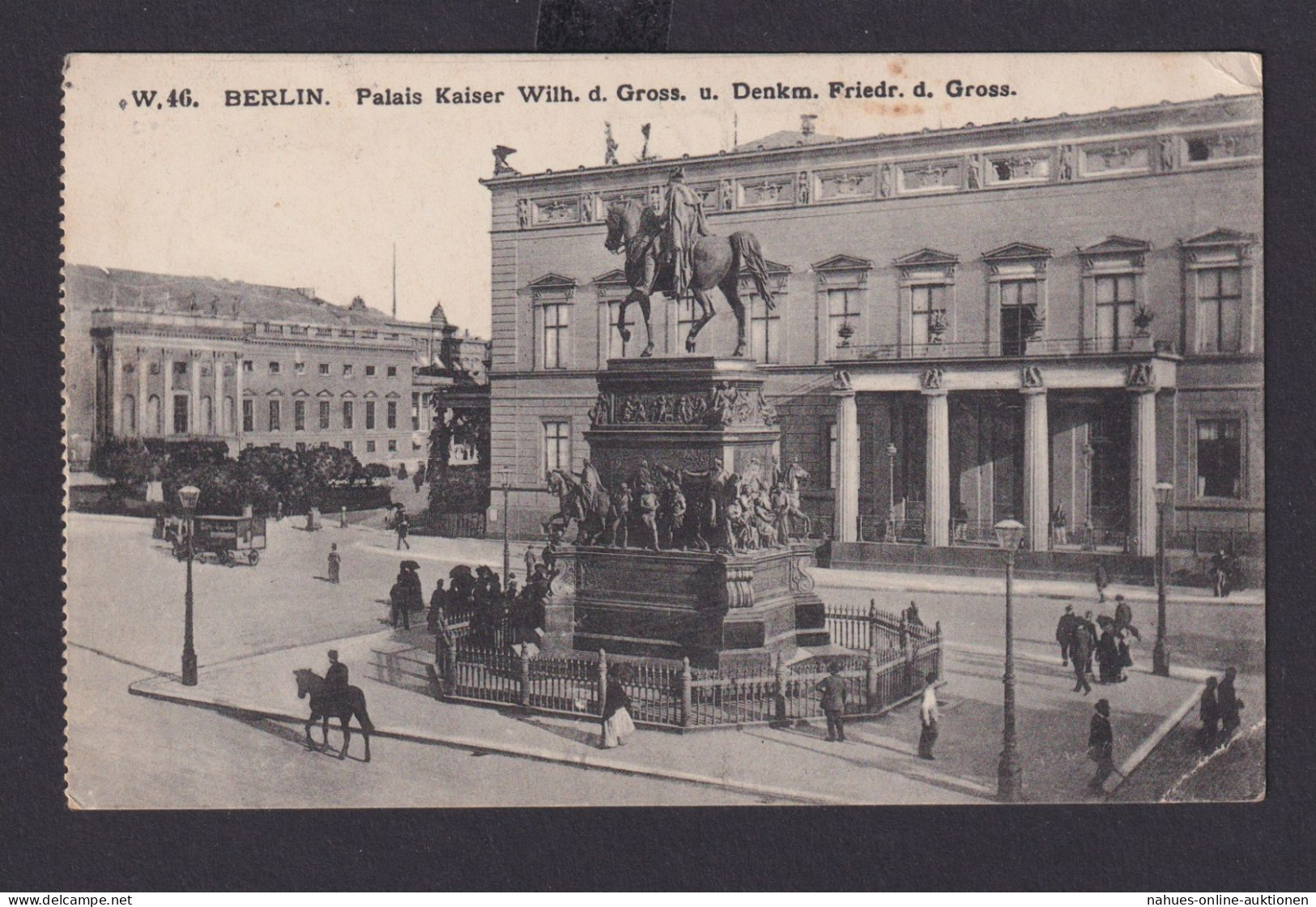 Ansichtskarte Berlin Palast Kaiser Wilhelm D.Gr. Denkmal Friedrich D. Gr. Nach - Sonstige & Ohne Zuordnung