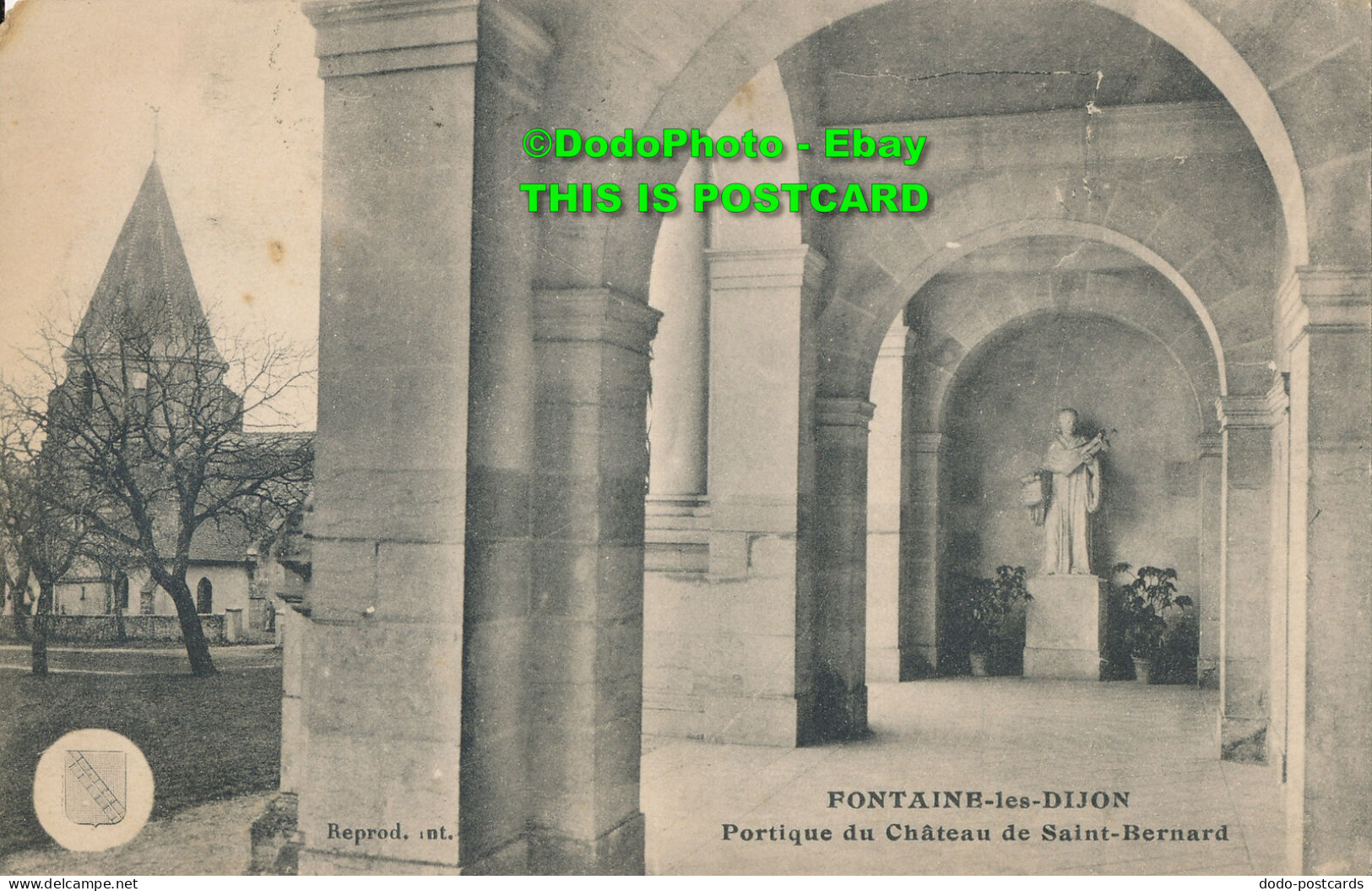 R347702 Fontaine Les Dijon. Portique Du Chateau De Saint Bernard. 1924 - World