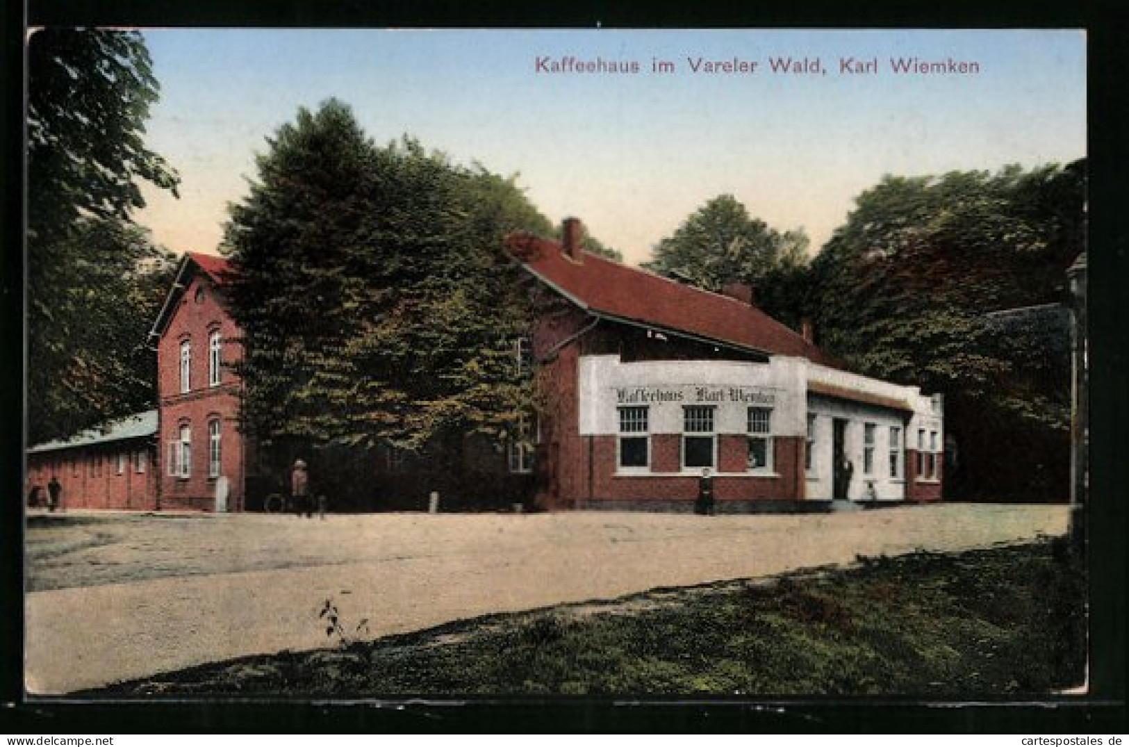 AK Varel, Cafe Und Gasthaus Im Vareler Wald Von Karl Wiemken  - Varel