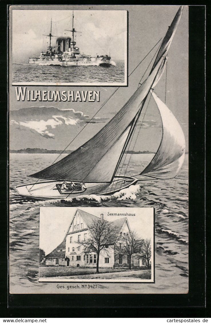 AK Wilhelmshaven, Seemannshaus, Segelyacht, Kriegsschiff  - Wilhelmshaven