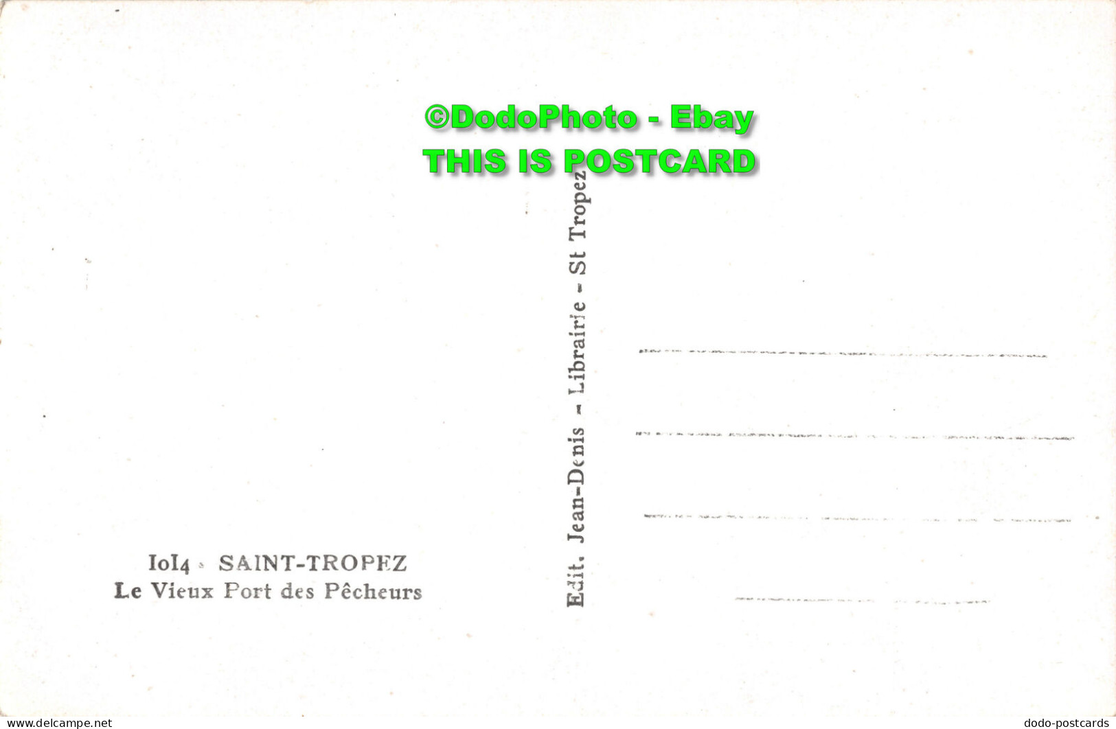 R354139 Saint Tropez. 1014. Le Vieux Port Des Pecheurs. Edit. Jean Denis - World