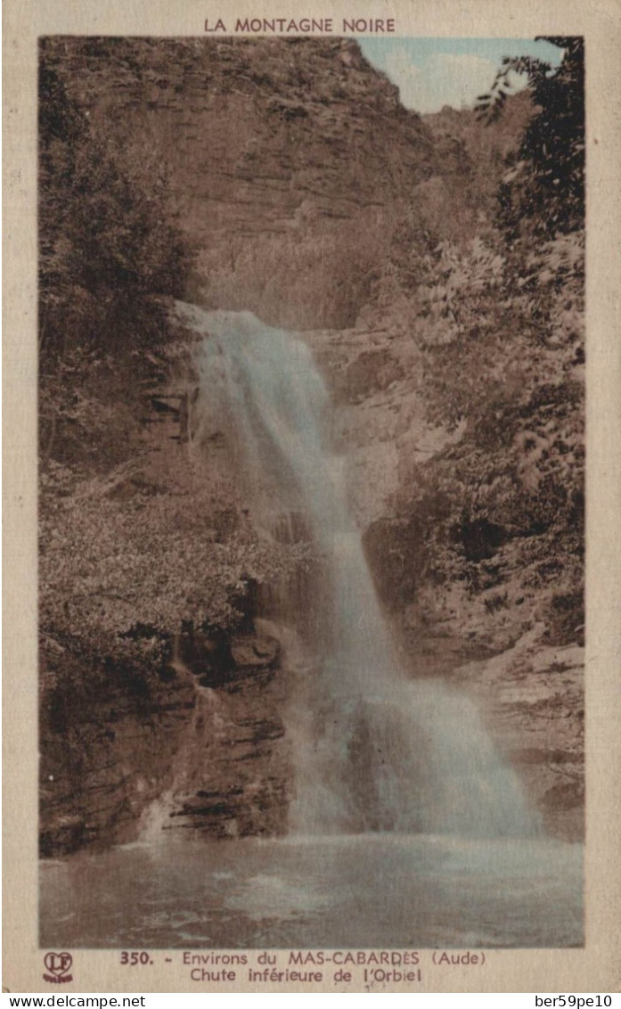 11 ENVIRONS DU MAS-CABARDES CHUTE INFERIEURE DE L'ORBIEL - Autres & Non Classés