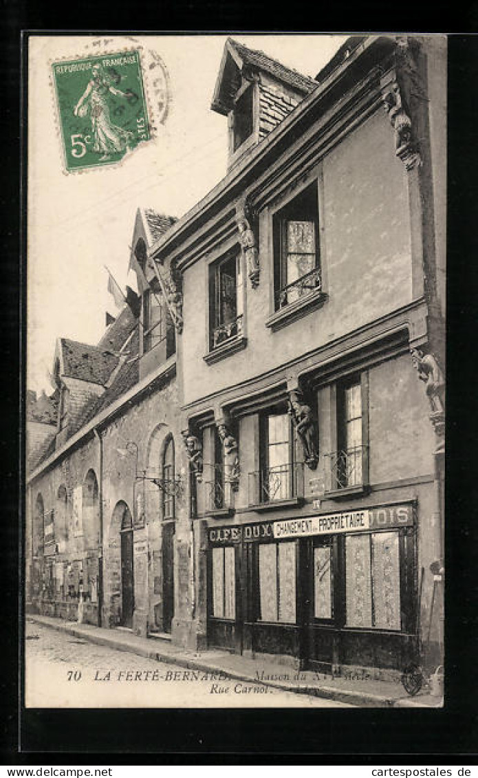 CPA La Ferté-Bernard, Maison Du XVI Siècle, Rue Carnol  - Autres & Non Classés