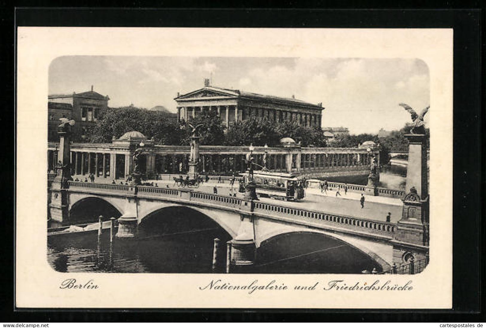 AK Berlin, Nationalgalerie Und Friedrichsbrücke Mit Strassenbahn  - Mitte