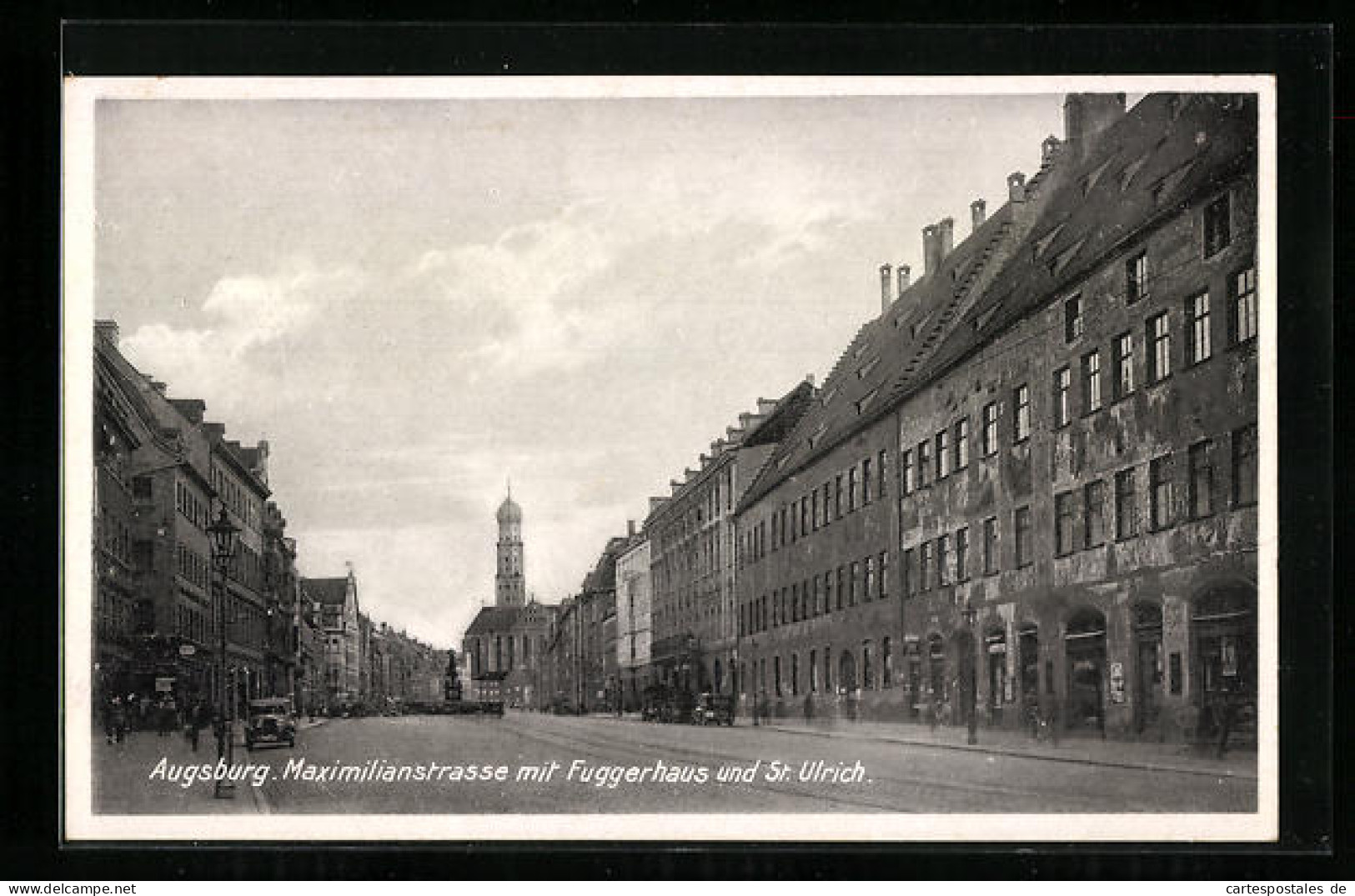 AK Augsburg, Maximilianstrasse Mit Fuggerhaus Und St. Ulrich  - Augsburg