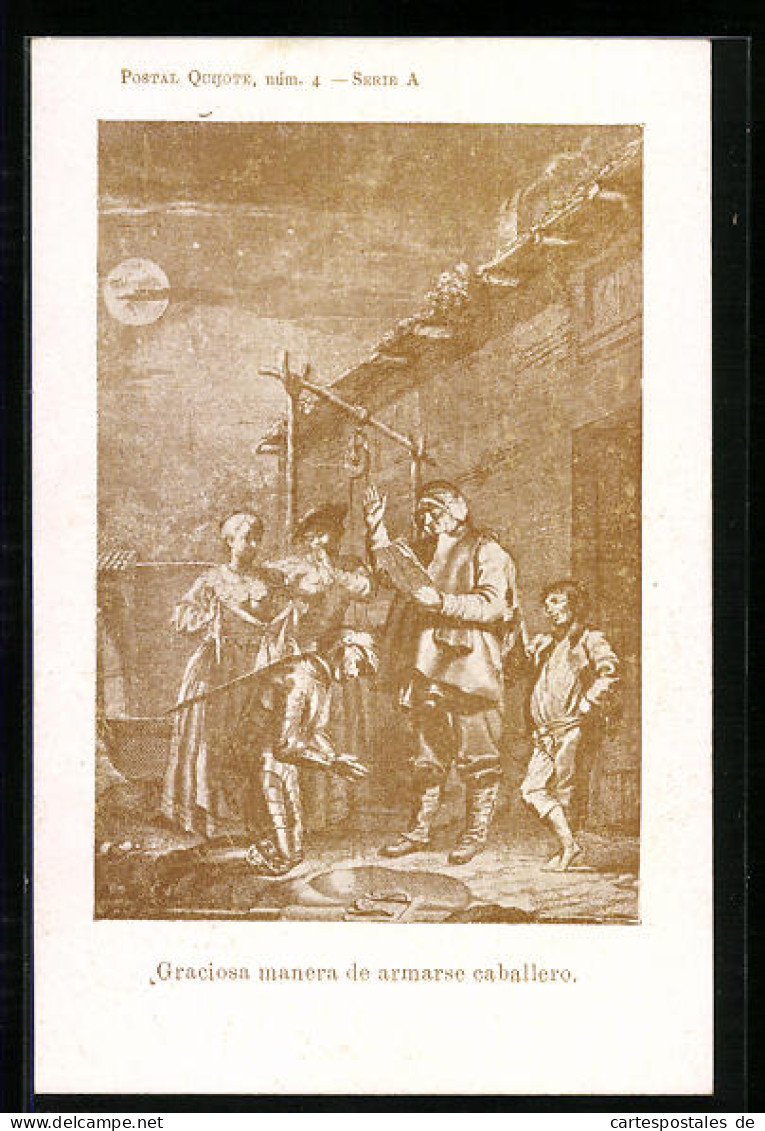 Künstler-AK Cervantes, Don Quijote, Graciosa Manera De Armarse Caballero  - Ecrivains