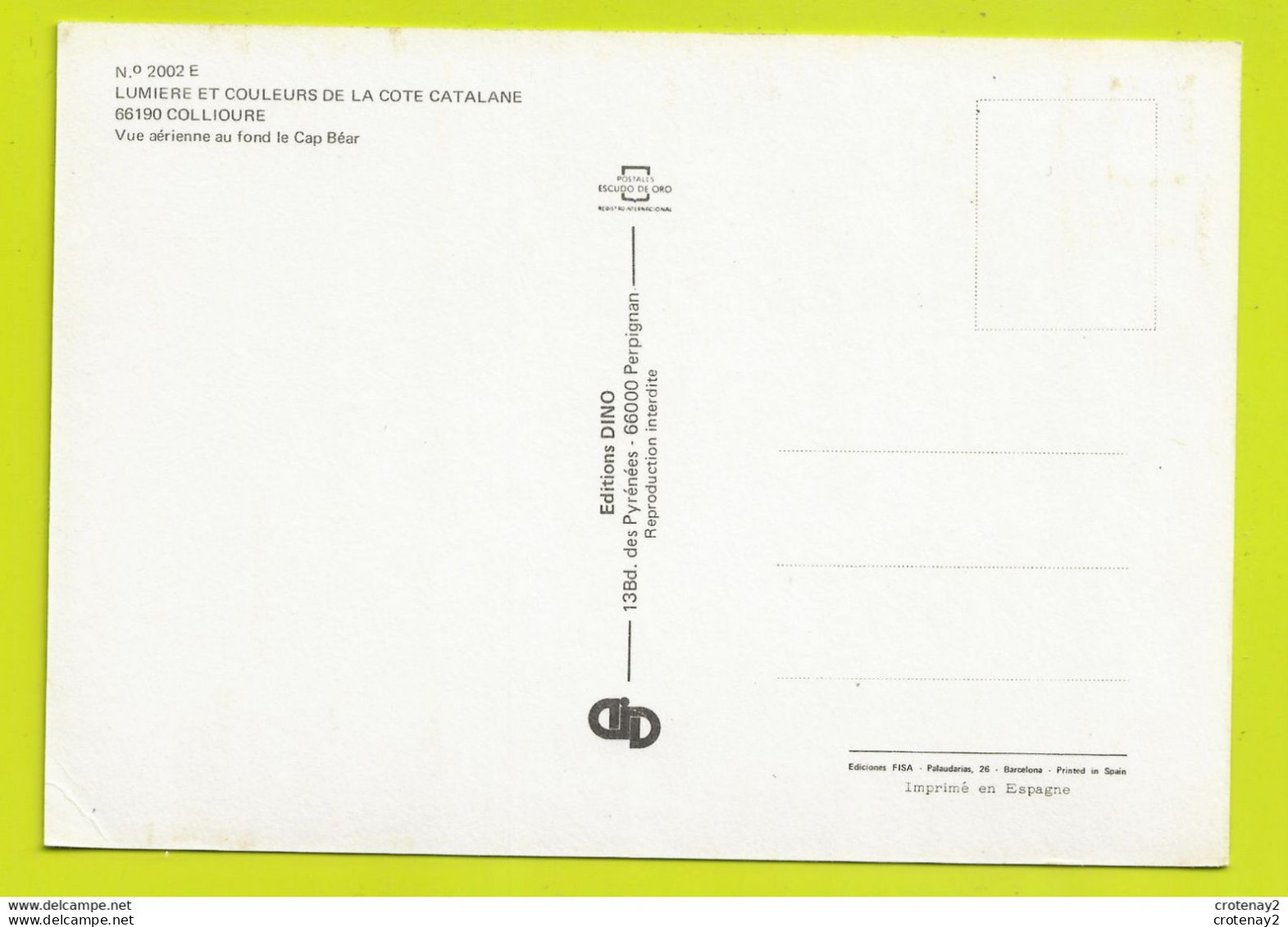 66 COLLIOURE N°2004 Vue Aérienne Au Fond Le Cap Béar VOIR DOS Imprimée En Espagne - Collioure