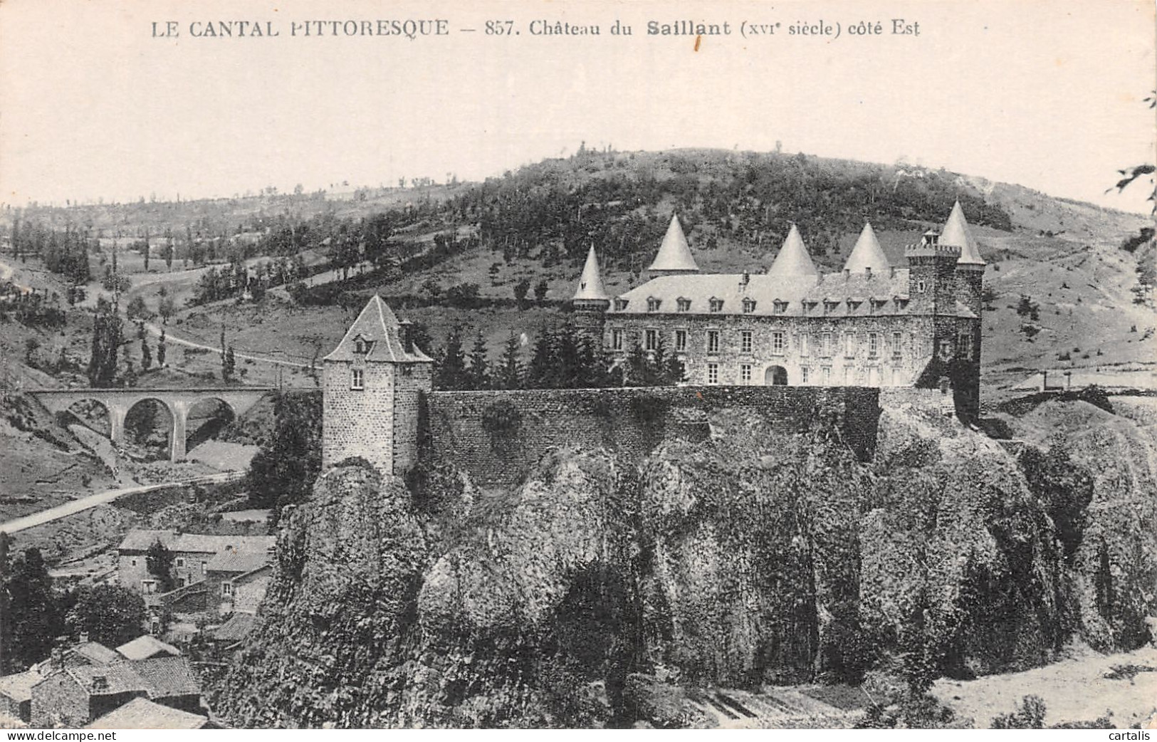 15-CHATEAU DU SAILLANT-N°4176-F/0291 - Sonstige & Ohne Zuordnung