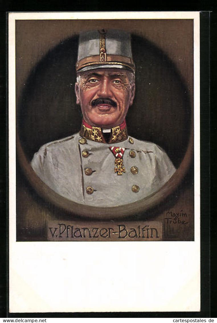 Künstler-AK Maxim Trübe: Heerführer V. Pflanzer-Balfin In Uniform Mit Schirmmütze  - Guerre 1914-18