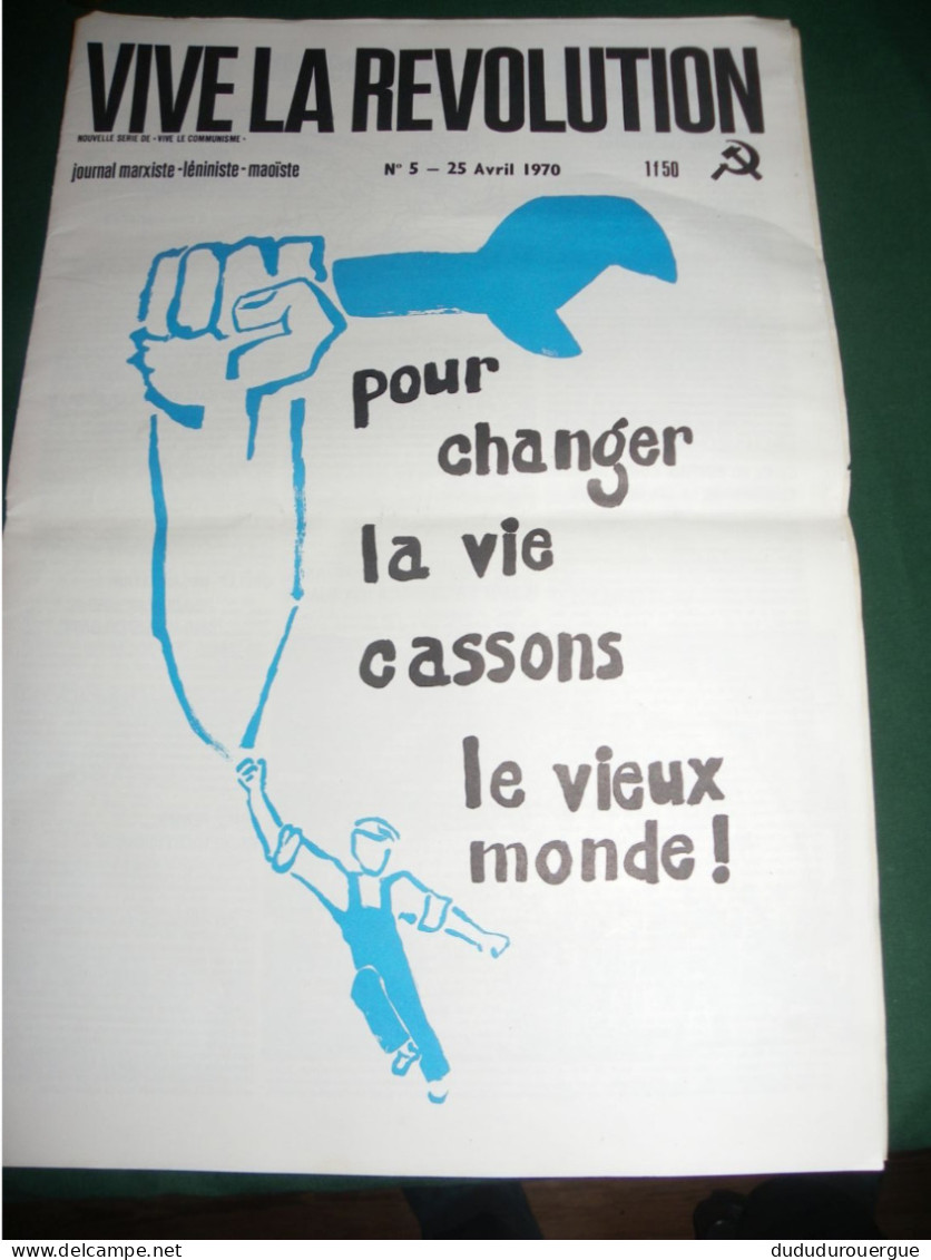 " VIVE LA REVOLUTION " JOURNAL MARXISTE LENINISTE MAOISTE , LE N ° 5 DU 25 AVRIL 1970 - Politik