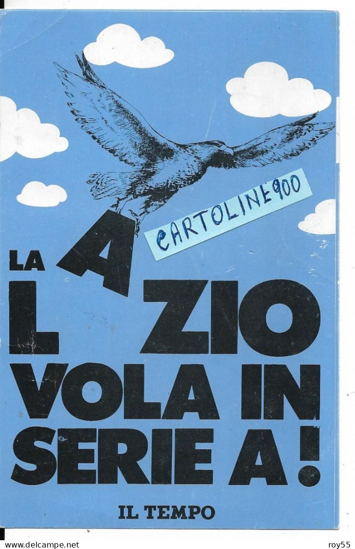 Sport Calcio Cartolina Squadra Lazio La Lazio Vola In Serie A Con Aquila Con Pubblicita Del Giornale Il Tempo (v,retro) - Football