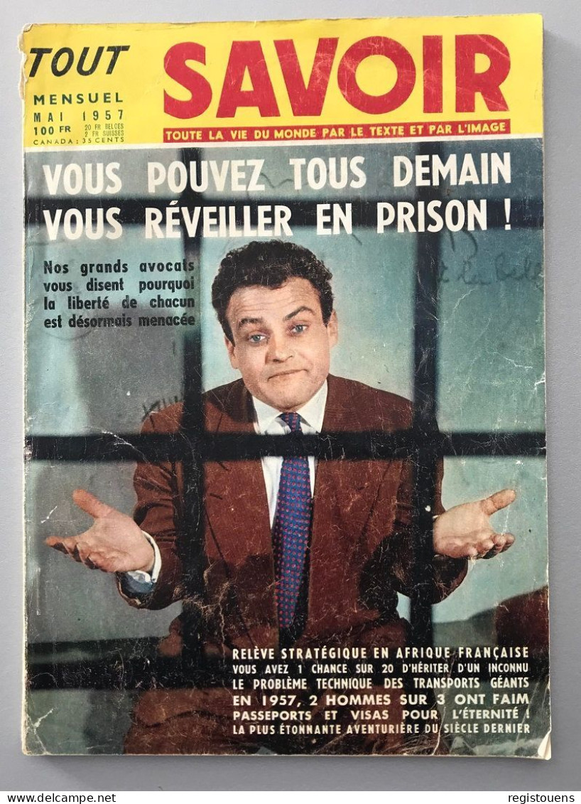 Revue Tout Savoir - Mai 1957 - Vous Pouvez Tous Demain Vous Réveiller En Prison ! - Andere & Zonder Classificatie