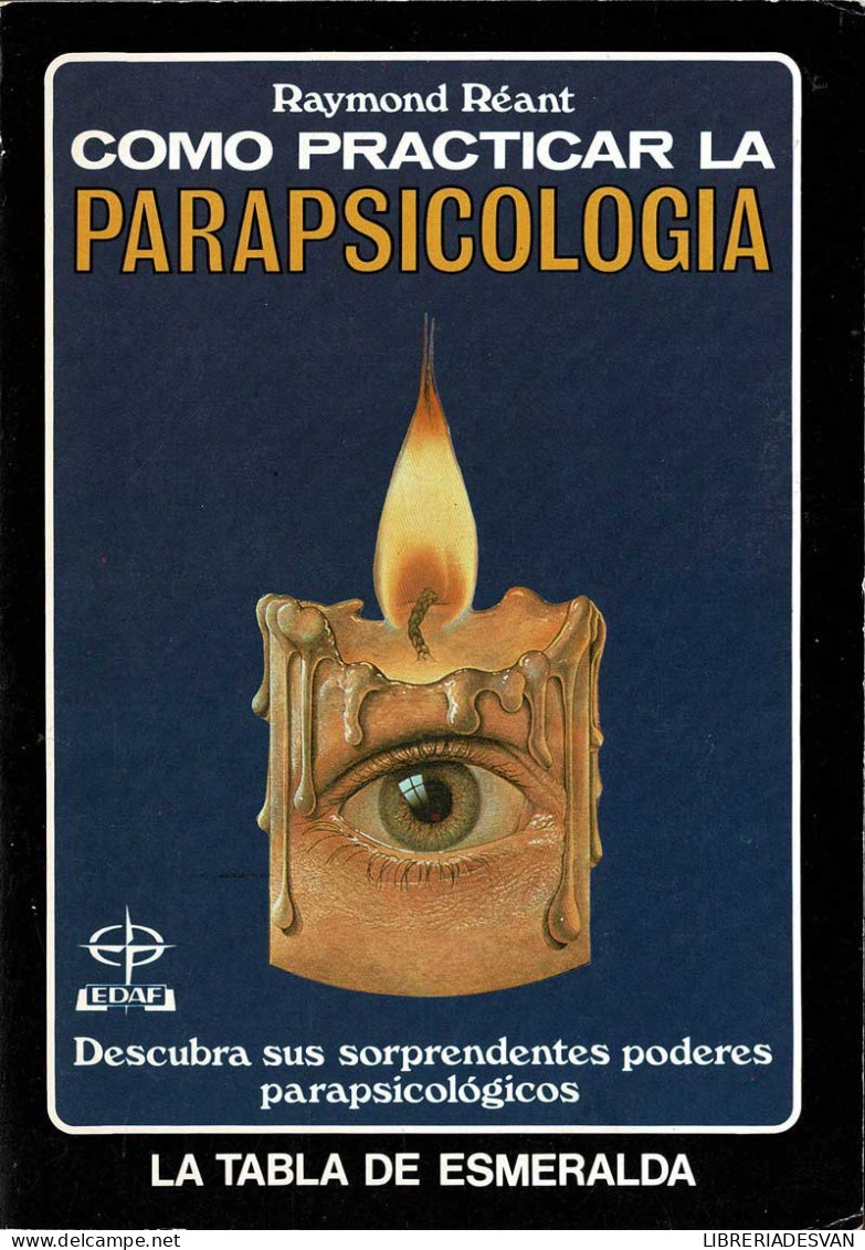 Cómo Practicar La Parapsicología - Raymond Reant - Religion & Sciences Occultes