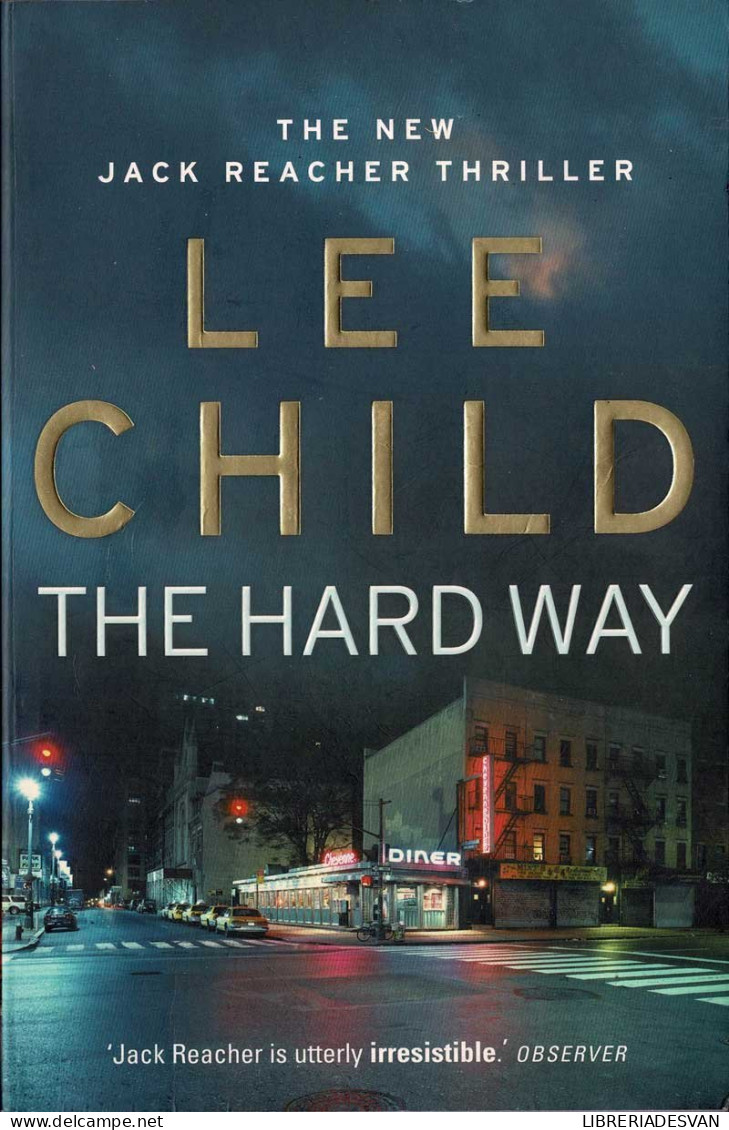 The Hard Way. The New Jack Reacher Thriller - Lee Child - Littérature